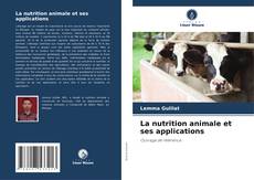 Portada del libro de La nutrition animale et ses applications