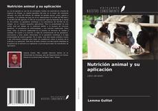 Portada del libro de Nutrición animal y su aplicación