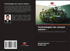 Bookcover of Technologies de cuisson solaire :