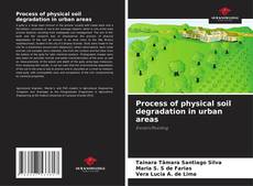Buchcover von Process of physical soil degradation in urban areas