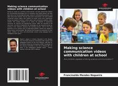 Buchcover von Making science communication videos with children at school