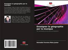 Buchcover von Enseigner la géographie par la musique