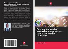 Buchcover von Rumo a um quadro coregulamentar para a imprensa escrita nigeriana