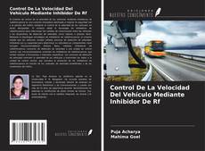 Capa do livro de Control De La Velocidad Del Vehículo Mediante Inhibidor De Rf 