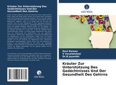 Portada del libro de Kräuter Zur Unterstützung Des Gedächtnisses Und Der Gesundheit Des Gehirns