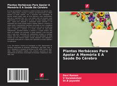 Buchcover von Plantas Herbáceas Para Apoiar A Memória E A Saúde Do Cérebro