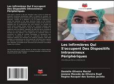 Buchcover von Les Infirmières Qui S'occupent Des Dispositifs Intraveineux Périphériques