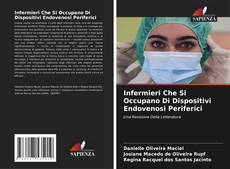 Bookcover of Infermieri Che Si Occupano Di Dispositivi Endovenosi Periferici