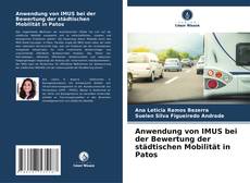 Capa do livro de Anwendung von IMUS bei der Bewertung der städtischen Mobilität in Patos 