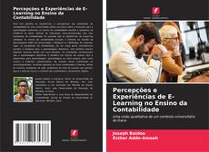 Bookcover of Percepções e Experiências de E-Learning no Ensino da Contabilidade