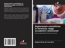 Portada del libro de Esplorazioni scientifiche in farmacia: saggi accademici selezionati