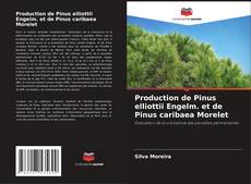 Capa do livro de Production de Pinus elliottii Engelm. et de Pinus caribaea Morelet 