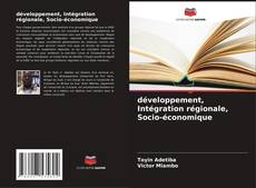Capa do livro de développement, Intégration régionale, Socio-économique 