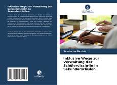 Inklusive Wege zur Verwaltung der Schülerdisziplin in Sekundarschulen kitap kapağı