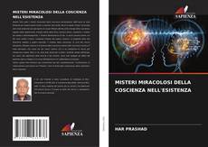 Buchcover von MISTERI MIRACOLOSI DELLA COSCIENZA NELL'ESISTENZA