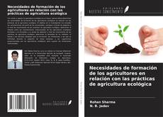 Copertina di Necesidades de formación de los agricultores en relación con las prácticas de agricultura ecológica