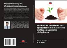 Capa do livro de Besoins de formation des agriculteurs en matière de pratiques agricoles biologiques 