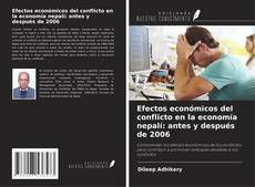 Copertina di Efectos económicos del conflicto en la economía nepalí: antes y después de 2006
