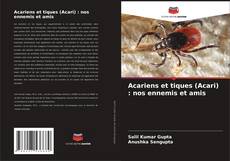 Acariens et tiques (Acari) : nos ennemis et amis kitap kapağı