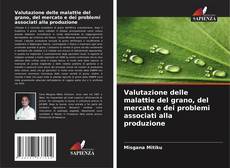 Buchcover von Valutazione delle malattie del grano, del mercato e dei problemi associati alla produzione
