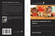 Bookcover of Huellas de explotación en la infancia