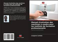 Capa do livro de Manuel d'entretien des machines à coudre pour les instituts de formation professionnelle 