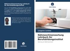 Capa do livro de Nähmaschinenwartung Lehrbuch für Berufsbildungsinstitut 