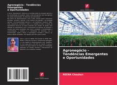 Agronegócio - Tendências Emergentes e Oportunidades kitap kapağı