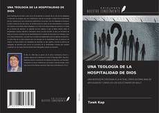 UNA TEOLOGÍA DE LA HOSPITALIDAD DE DIOS的封面
