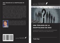 Portada del libro de UNA TEOLOGÍA DE LA HOSPITALIDAD DE DIOS