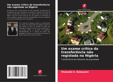 Borítókép a  Um exame crítico da transferência não registada na Nigéria - hoz