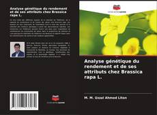 Capa do livro de Analyse génétique du rendement et de ses attributs chez Brassica rapa L. 