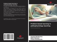 Copertina di Problem-based learning in pathophysiology teaching