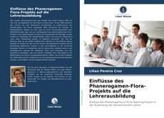 Buchcover von Einflüsse des Phanerogamen-Flora-Projekts auf die Lehrerausbildung