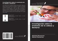 Bookcover of Investigación sobre la anatomía de la cabeza y dentaria