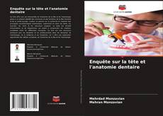 Buchcover von Enquête sur la tête et l'anatomie dentaire