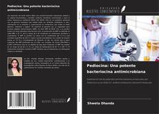 Portada del libro de Pediocina: Una potente bacteriocina antimicrobiana