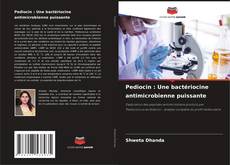 Capa do livro de Pediocin : Une bactériocine antimicrobienne puissante 
