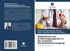 Maßnahmen von Ernährungsexperten in der primären Gesundheitsversorgung kitap kapağı