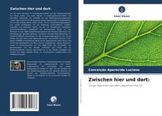 Bookcover of Zwischen hier und dort:
