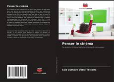 Couverture de Penser le cinéma