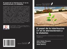 Borítókép a  El papel de la interleucina 17 en la aterosclerosis y la diabetes - hoz