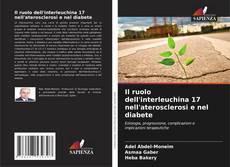 Couverture de Il ruolo dell'interleuchina 17 nell'aterosclerosi e nel diabete