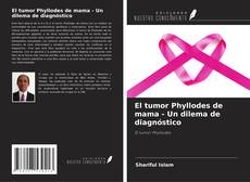 Capa do livro de El tumor Phyllodes de mama - Un dilema de diagnóstico 