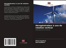 Buchcover von Aérogénérateur à axe de rotation vertical