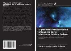 Buchcover von El paquete anticorrupción propuesto por el Ministerio Público Federal