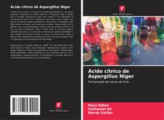 Capa do livro de Ácido cítrico de Aspergillus Niger 