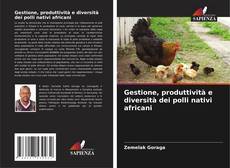 Portada del libro de Gestione, produttività e diversità dei polli nativi africani