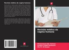 Buchcover von Revisão médica da vagina humana