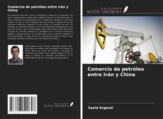 Capa do livro de Comercio de petróleo entre Irán y China 